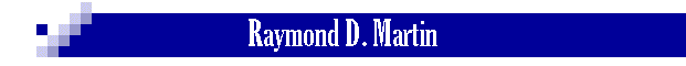 Raymond D. Martin