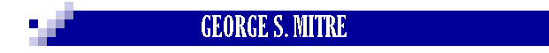 GEORGE S. MITRE